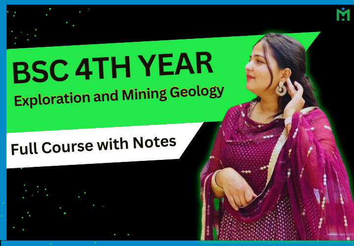 BSc 4th Year Exploration and Mining Geology - Full Course with Free Notes