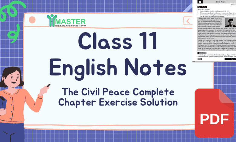 Class 11 English: Civil Peace Chapter Exercise Solution & PDF Notes